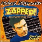 Cover: Michael Mittermeier - Zapped
