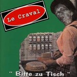 Cover: Le Craval - Bitte zu Tisch