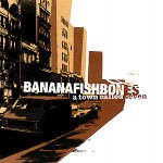 Cover: Bananafishbones - A Town Called Seven