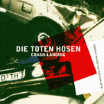 Cover: Die Toten Hosen - Crash Landing