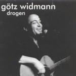 Cover: Götz Widmann - Drogen