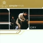 Cover: Simple Minds - Cry