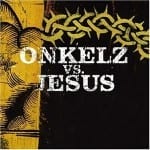 Cover: Böhse Onkelz - Onkelz vs. Jesus 