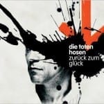 Cover: Die Toten Hosen - Zurück zum Glück