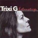 Cover: Trixi G - Lebenstrip