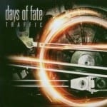 Cover: Days Of Fate - Traffic