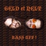 Cover: Geld et Nelt - Bass Uff