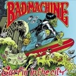 Cover: Bad Machine - Surfin in the City