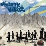 Cover: Mighty Vibez - We Comin' Around Cover: Mighty Vibez - We Comin' Around