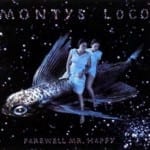 Cover: Montys Loco - Farewell Mr. Happy Cover: Montys Loco - Farewell Mr. Happy