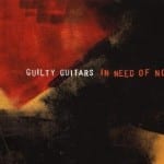 Cover: Guilty Guitars - In Need Of Now