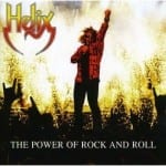 Cover: Helix - The Power Of Rock And Roll