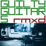 Cover: Guilty Guitars - RMXD