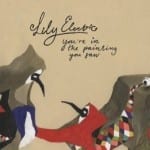 Cover: Lily Electric - You're In The Painting I Saw