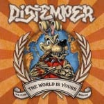 Cover: Distemper - The world is yours