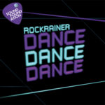 Cover: RockRainer - DANCE! DANCE! DANCE!