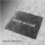Cover: Avoid-A-void - Abyss Desires