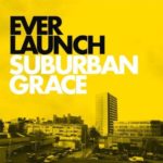 Cover: Everlaunch - Suburban Grace