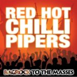 Cover: Red Hot Chilli Pipers - Bagrock To The Masses