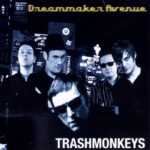Cover: Trashmonkeys - Dreammaker Avenue