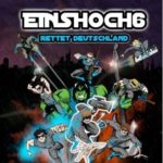 Cover: Einshoch6 - Rettet Deutschland Cover: Einshoch6 - Rettet Deutschland