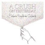 Cover: A Crush On Yesterday - Between Reality And Insanity