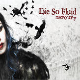 Cover: Die So Fluid - Mercury (Single)