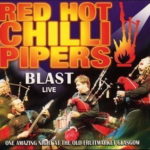 Cover: Red Hot Chilli Pipers - Blast live 