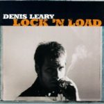 Cover: Denis Leary - Lock'n Load
