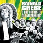 Cover: Rainald Grebe & das Orchester der Versöhnung