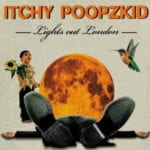 Cover: Itchy Poopzkid - Lights Out London