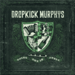Cover: Dropkick Murphys - Going Out In Style 