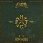 Cover: Frank Turner - England Keep My Bones